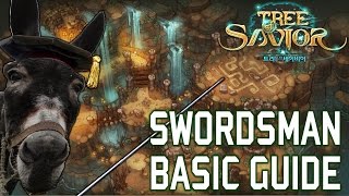 Tree of Savior  Basic Swordsman Guide [upl. by Lyckman]