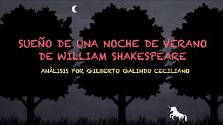 ANÁLISIS DE SUEÑO DE UNA NOCHE DE VERANO DE WILLIAM SHAKESPEARE [upl. by Naejeillib]