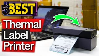 ✅ TOP 5 Best Thermal Label Printers Today’s Top Picks [upl. by Pavel]