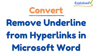 Remove Underline from Hyperlinks in Microsoft Word [upl. by Sawyere765]