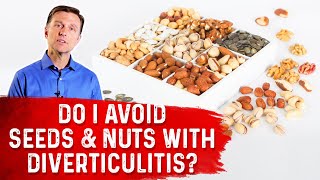 Should I Avoid Seeds amp Nuts with Diverticulitis – Dr Berg [upl. by Yorle681]