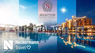 Selectum Luxury Resort  Neckermann Travel [upl. by Yorke]