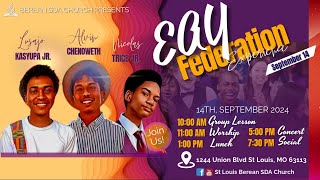 EAY Federation  Berean SDA Church 9142024 [upl. by Fougere]