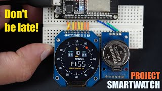 Lets make Smartwatch ESP32 [upl. by Nohtanhoj714]