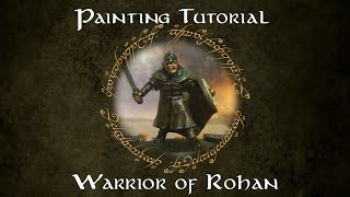 MESBG Painting Tutorial  Warrior of Rohan [upl. by Ahseenak]