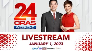 24 Oras Weekend Livestream January 1 2023  Replay [upl. by Torin]