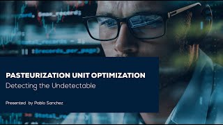 Pasteurisation Unit Optimisation  Use Case Demo [upl. by Joshi]