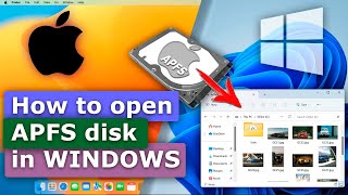 APFS Disk Reading in Windows Best Tools You Should Use [upl. by Montanez]