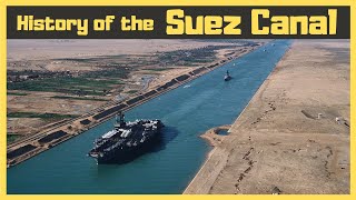 History Of The Suez Canal [upl. by Malvie847]