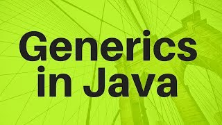 Generics in Java [upl. by Giorgio]