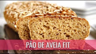 PÃO DE AVEIA FIT SEM GLÚTEN SEM LEITE SEM OVO [upl. by Ojadnama422]