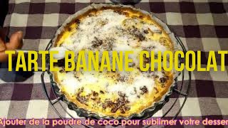 TARTE CHOCOLAT BANANE  facile rapide et délicieux [upl. by Akiras]