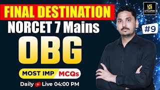 NORCET 7 Mains Special  OBG 9  Theory MCQs amp PYQs  Final Destination Series  MD Sir [upl. by Sibilla]