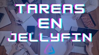 📋 Descubre el Motor Oculto Las Tareas en Jellyfin [upl. by Earlene963]