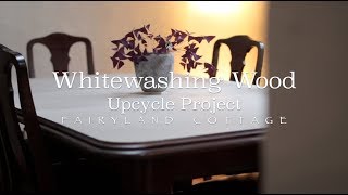 How to Whitewash a Wooden Table  UpcyclingLow Waste [upl. by Fabyola]