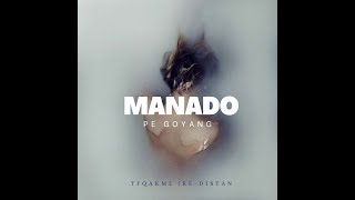 MANADO PE GOYANG TFQAKML REDISTAN [upl. by Boothe648]