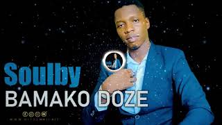 Soulby  Bamako Dose son Officiel 2023 [upl. by Bottali]