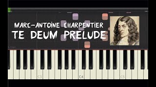 MarcAntoine Charpentier  Te Deum Prelude  Piano Tutorial by Amadeus Synthesia [upl. by Aziza]