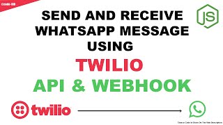 SEND AND RECEIVE WHATSAPP MESSAGE USING TWILIO WHATSAPP API amp WEBHOOK In Just 6 Minutes [upl. by Sidoney]