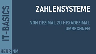 Zahlensysteme umrechnen  Dezimal zu Hexadezimal [upl. by Bobbe]