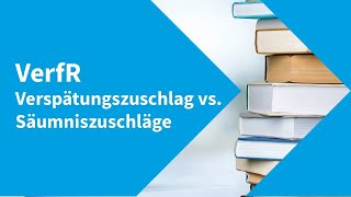 Verfahrensrecht – Verspätungszuschlag vs Säumniszuschläge [upl. by Ybloc652]