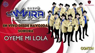 OYEME MI LOLA GRUPO LA MIRA EN VIVO [upl. by Eduino]