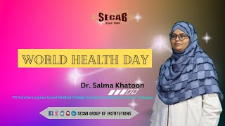 World Health Day By Dr Salma Khatoon [upl. by Nevad]