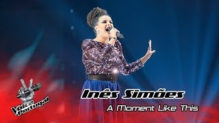 Inês Simões  quotA Moment Like Thisquot  Gala  The Voice Portugal [upl. by Nylad]