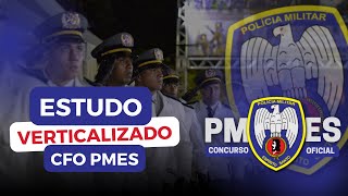 ESTUDO VERTICALIZADO  CFO PMES [upl. by Dnilazor243]