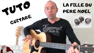 COURS DE GUITARE 15  LA FILLE DU PERE NOEL Tablature [upl. by Timmy]