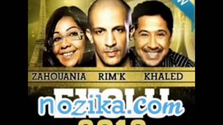 Cheb Khaled FEAT Cheba Zahouania et Rimk  El Baraka 2013 NEW [upl. by Hamlen]