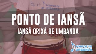 Ponto de Iansã  Iansã orixá de Umbanda [upl. by Daisie]