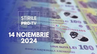 Știrile PRO TV  14 Noiembrie 2024 [upl. by Todhunter889]