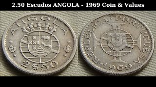 250 Escudos ANGOLA  1969 Coin amp Values [upl. by Atilrep]