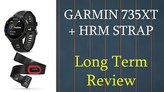 Long Term 1 Year Review of Garmin 735XT and HRM Strap [upl. by Adamik936]