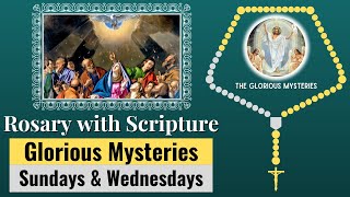 Rosary with Scripture  Glorious Mysteries Sundays amp WednesdaysScriptural Rosary  Virtual Rosary [upl. by Massab]