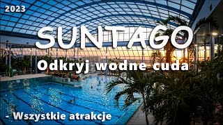 Suntago Odkryj wodne cuda  Wszystkie Atrakcje 2023 [upl. by Netloc629]