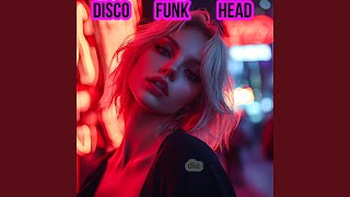 Disco Funk Head [upl. by Sello162]