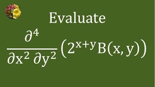 Analysing quadruple partial derivative of beta function 2x  y Bx  y using polygamma function [upl. by Lederer]