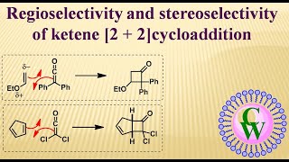 Regioselectivity and stereoselectivity of ketene 2  2cycloaddition [upl. by Gelb]