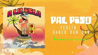 PAL PISO  Danner Music x Yeulin 777 x Daner Dan Dan [upl. by Waal]