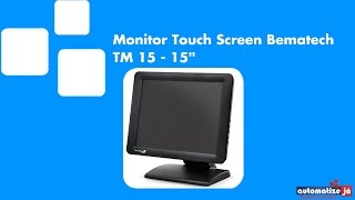 Monitor Touch Screen Bematech TM 15  15 [upl. by Pomeroy]