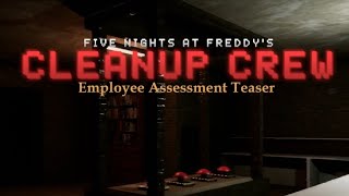 FIVE NIGHTS AT FREDDYS CLEANUP CREW Employee Assessment Teaser [upl. by Pompea]