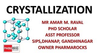 CRYSTALLIZATION FULL LECTURE WITH EXPLANATION BY PHARMAROCKS AMAR RAVAL [upl. by Annas]