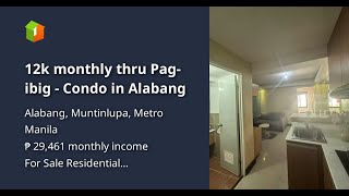 12k monthly thru Pagibig  Condo in Alabang [upl. by Ehtyde838]