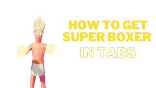 How To Unlock Super Boxer In TABS [upl. by Algy]