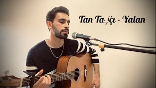 Muratcan Çakar  Yalan  Tan Taşçı Cover [upl. by Athiste620]