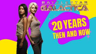 BATTLESTAR GALACTICA 2004  20 years  Cast THEN and NOW [upl. by Nek]