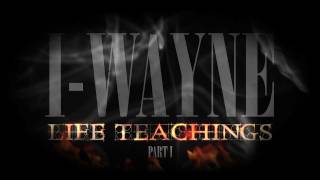 IWayne  Life Teachings Documentary Pt 1 [upl. by Anirahtak]