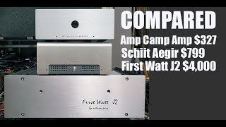 COMPARISON TEST Nelson Pass Amp Camp Amp kit Schiit Aegir First Watt J2 and [upl. by Payson56]